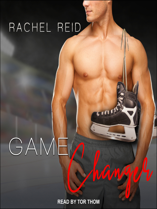 Title details for Game Changer by Rachel Reid - Wait list